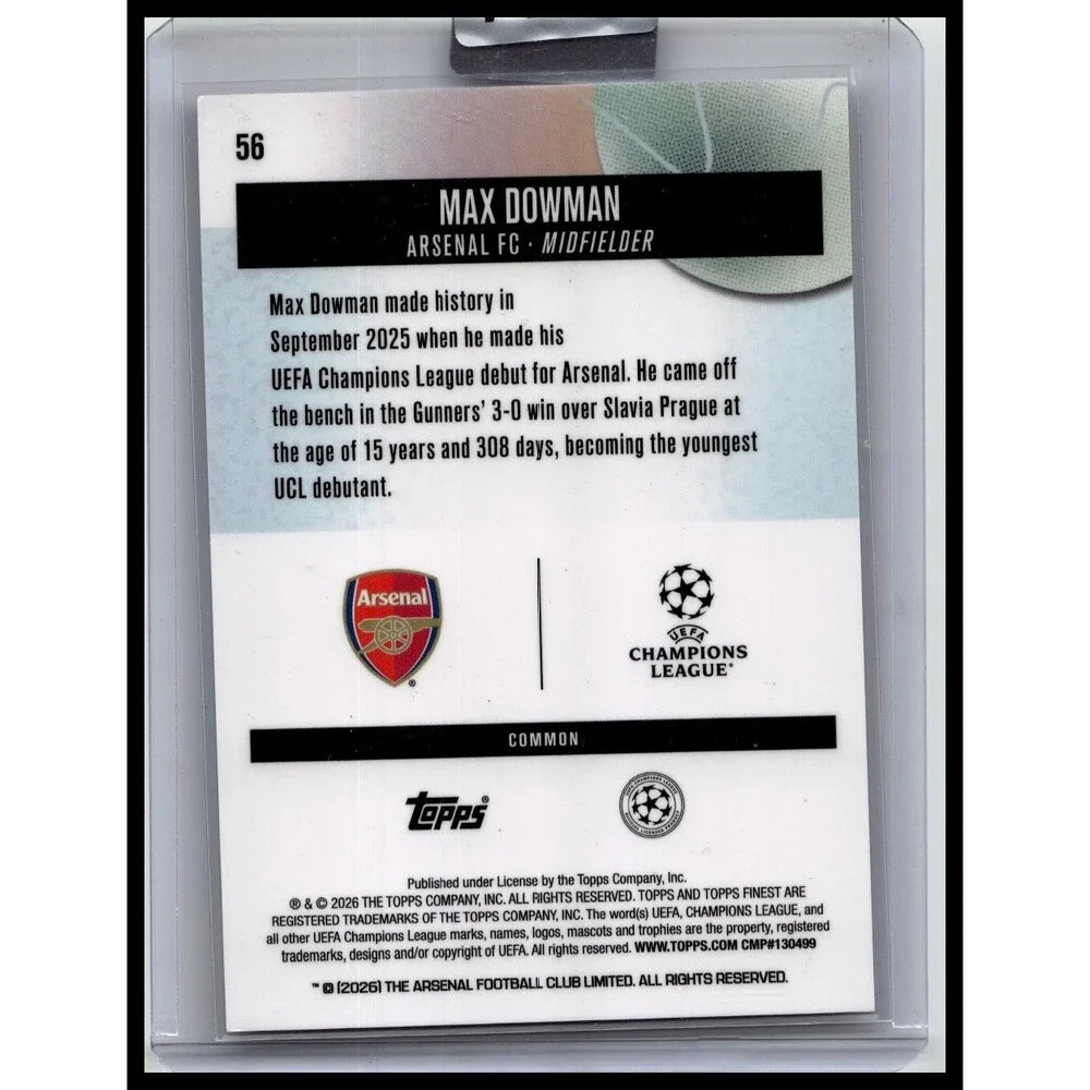 2025-26 Finest UEFA Max Dowman #56 Arsenal FC Rookie